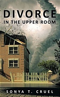 Divorce in the Upper Room (Paperback)