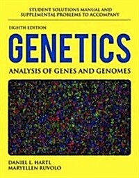 Student Solutions Manual and Supplemental Problems to Accompany Genetics: Analysis of Genes and Genomes (Paperback, 8, Student Solutio)