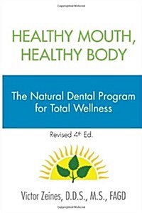 Healthy Mouth, Healthy Body (Paperback)