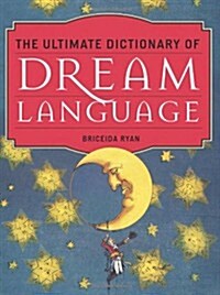 The Ultimate Dictionary of Dream Language (Paperback)