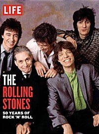 Life the Rolling Stones: 50 Years of Rock n Roll (Hardcover)