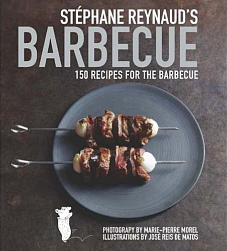 Stephane Reynauds Barbecue (Hardcover)