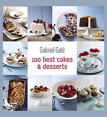 100 Best Cakes and Desserts (Hardcover)