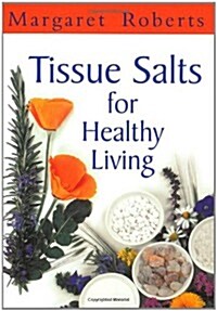 Tissue Salts for Healthy Living (Paperback)