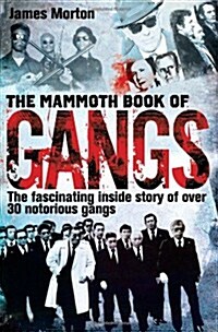 The Mammoth Book of Gangs (Paperback)