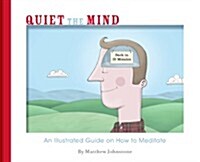 Quiet the Mind (Paperback)