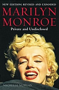 Marilyn Monroe: Private and Undisclosed : New edition: revised and expanded (Paperback)