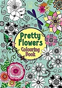 Pretty Flowers Colouring Book (Paperback)