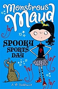 Monstrous Maud: Spooky Sports Day (Paperback)