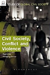 Civil Society, Conflict and Violence (Hardcover)