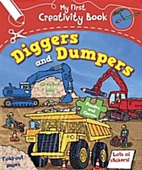 My First Creativity Book: Diggers and Dumpers (Spiral Bound)