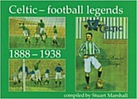 Celtic Football Legends 1888-1938 (Paperback)