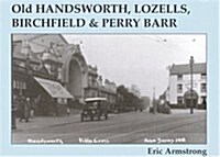 Old Handsworth, Lozells, Birchfield and Perry Barr (Paperback)