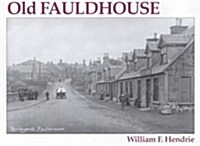 Old Fauldhouse (Paperback)