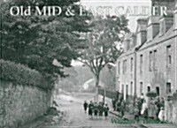 Old Mid and East Calder : Including Kirknewton and Oakbank (Paperback)