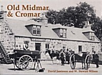 Old Midmar and Cromar (Paperback)