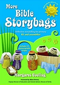 More Bible Storybags : Reflective Storytelling for Primary RE and Assemblies (Paperback)