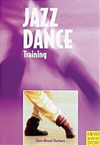 Jazz Dance Training (Paperback)