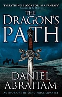 The Dragons Path : Book 1 of The Dagger and the Coin (Paperback)