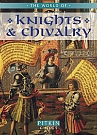The World of Knights and Chivalry (Paperback)