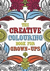 The Creative Colouring Book for Grown-ups (Paperback)