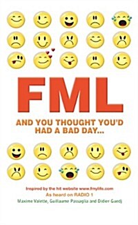 FML : And You Thought Youd Had a Bad Day (Paperback)