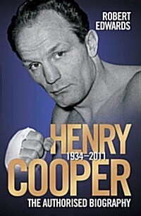 Henry Cooper : The Authorised Biography (Paperback)