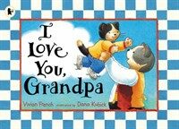 I Love You, Grandpa (Paperback, New ed)