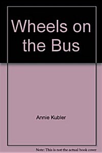 Wheels on the Bus (Board Book, New ed)