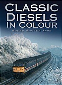 Classic Diesels in Colour (Hardcover)