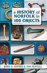 A History of Norfolk in 100 Objects (Paperback)