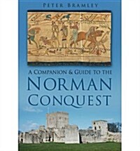 A Companion and Guide to the Norman Conquest (Paperback)