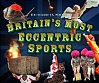 Britains Most Eccentric Sports (Paperback)