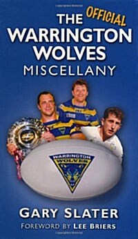 The Official Warrington Wolves Miscellany (Hardcover)