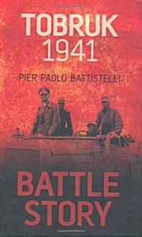 Battle Story: Tobruk 1941 (Hardcover)