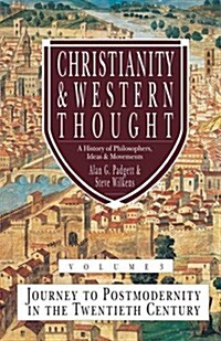 Christianity & Western Thought (Vol 3) (Hardcover)