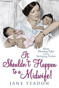 It Shouldnt Happen to a Midwife! (Paperback)