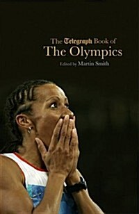 The Telegraph Book of the Olympics (Hardcover)