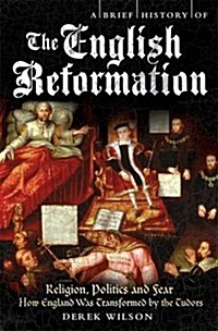 A Brief History of the English Reformation (Paperback)