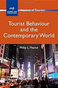 Tourist Behaviour and the Contemporary World (Paperback)