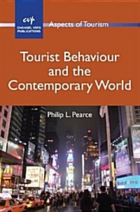 Tourist Behaviour and the Contemporary World (Hardcover)