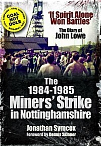 1984/85 Miners Strike in Nottinghamshire (Paperback)