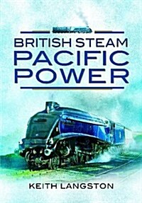 British Steam - Pacific Power (Hardcover)