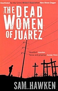 The Dead Women of Juarez (Paperback)