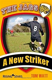 The Jags: A New Striker (Paperback)