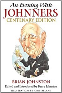 An Evening with Johnners : Centenary Edition (Hardcover)