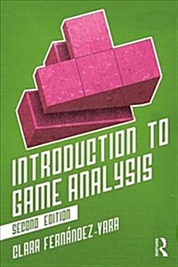 Introduction to Game Analysis (Paperback, 2)