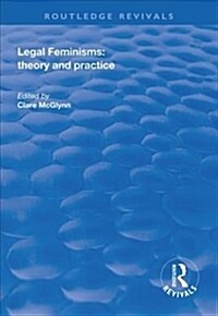 Legal Feminisms : Theory and Practice (Hardcover)