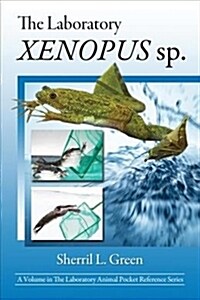 THE LABORATORY XENOPUS SP. (Hardcover)