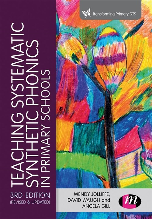 Teaching Systematic Synthetic Phonics in Primary Schools (Hardcover, 3 Revised edition)